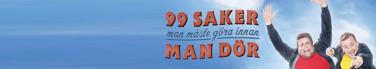 99 Saker Man Måste Göra Innan Man Dör