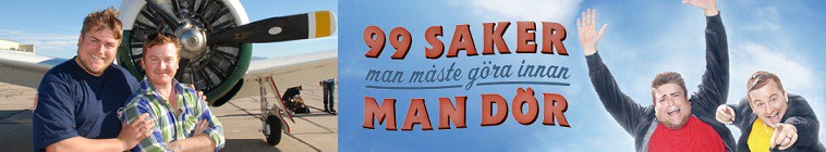 99 Saker Man Måste Göra Innan Man Dör