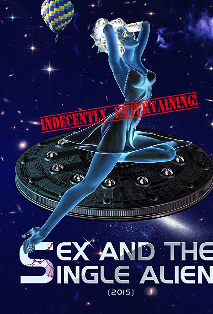 Sex and the Single Alien