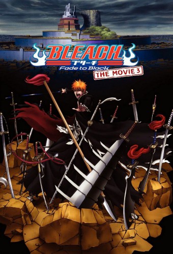Bleach Movie 3: Fade to Black - Kimi no Na wo Yobu – plakat anime