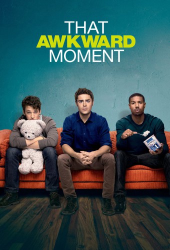 That Awkward Moment afişi