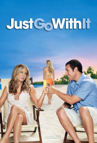Just Go with It afişi