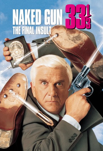 Naked Gun 33 1/3: The Final Insult afişi