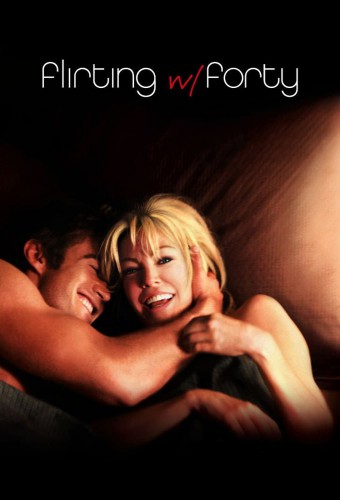 Flirting with Forty (2008) poster