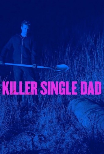 Killer Single Dad (2018) poster