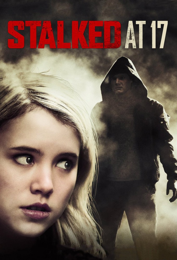 Stalked at 17 (2012) poster