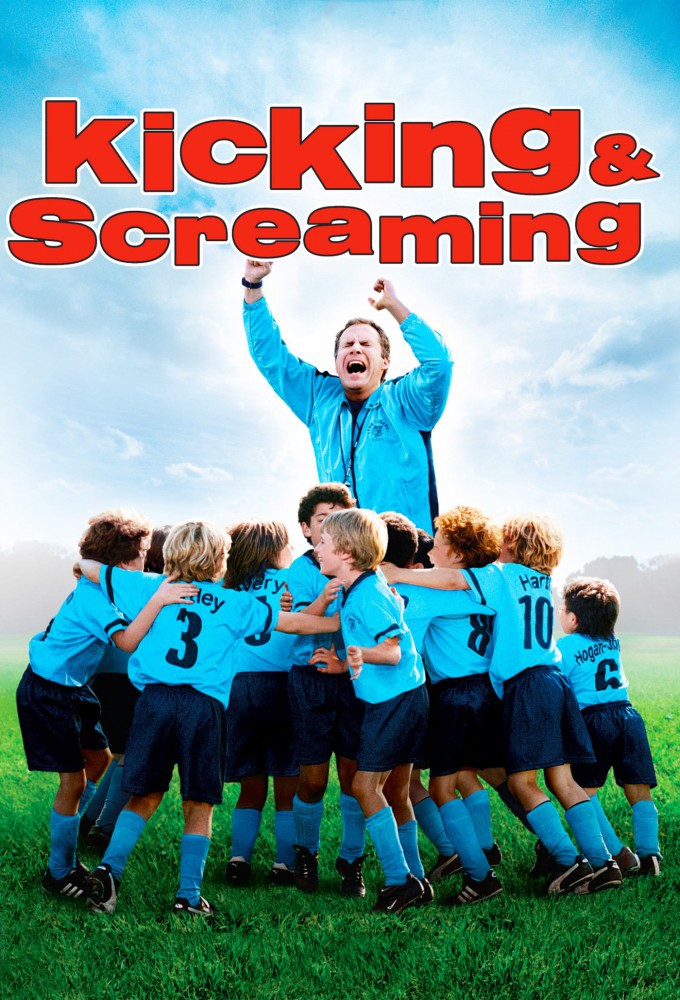 Kicking & Screaming (2005) poster