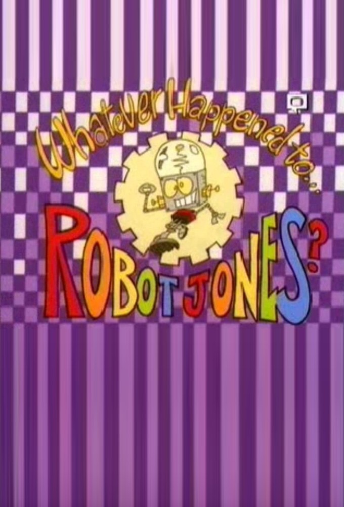 Whatever Happened to... Robot Jones?