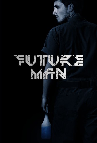 Future Man (2017) poster