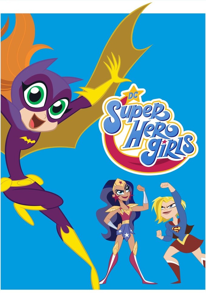 DC Super Hero Girls (2019) - TheTVDB.com