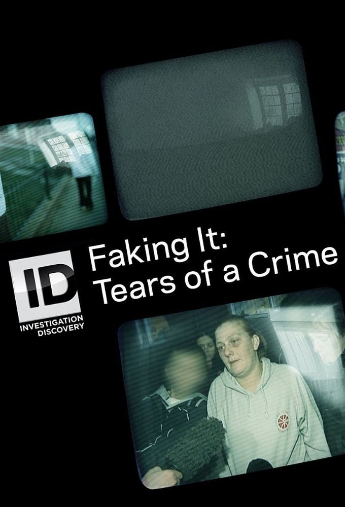 Faking It: Tears of a Crime - TheTVDB.com - Faking It: Tears Of A Crime 2021