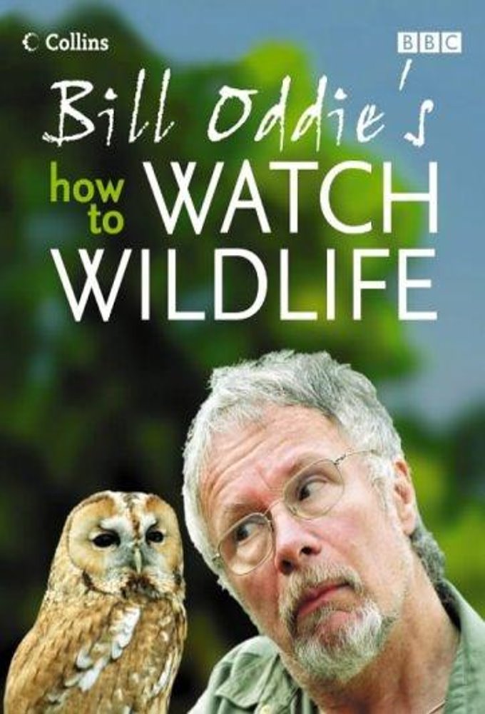 Bill Oddie s How To Watch Wildlife TheTVDB Bill Oddie s How To Watch Wildlife TheTVDB