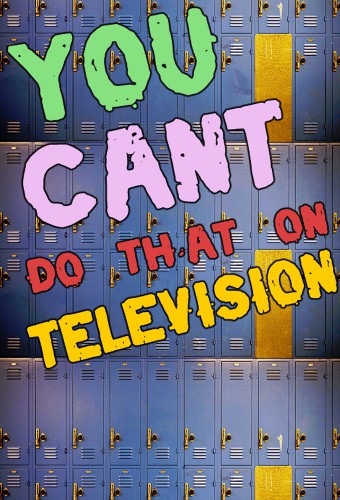 You Can't Do That on Television - TheTVDB.com