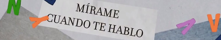 Mírame cuando te hablo