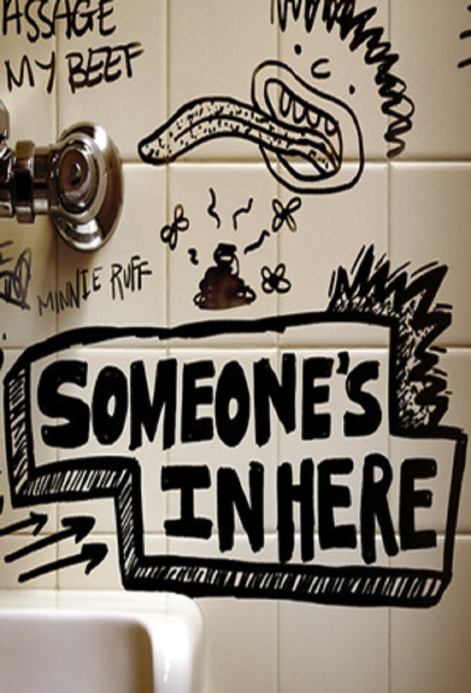 Someone's In Here