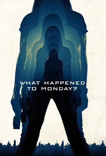 What Happened to Monday afişi