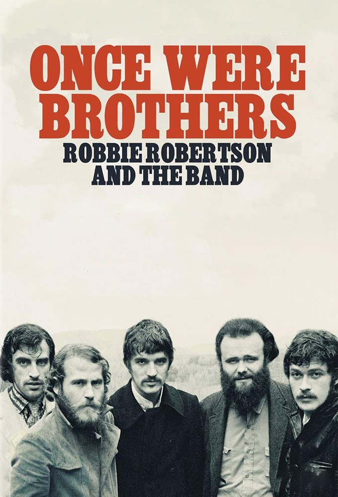 Once Were Brothers: Robbie Robertson and the Band