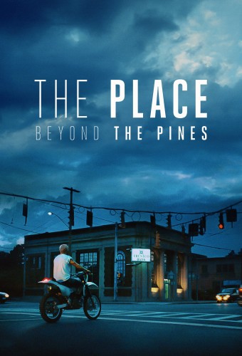 The Place Beyond the Pines afişi