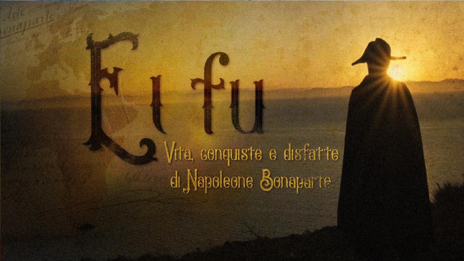 Ei Fu Vita Conquiste E Disfatta Di Napoleone TheTVDB