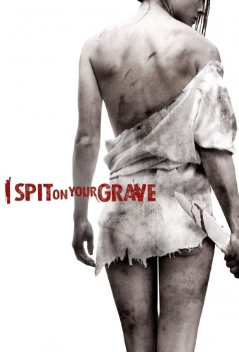 I Spit on Your Grave afişi
