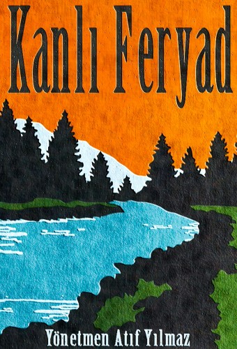 Kanlı Feryad film afişi (1951)