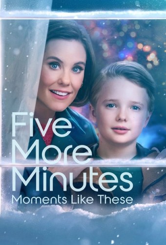 Five More Minutes: Moments Like These (2022) poster