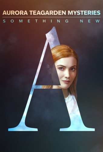 Aurora Teagarden Mysteries: Something New (2023) poster