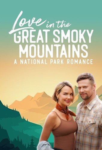Love in the Great Smoky Mountains: A National Park Romance (2023) poster