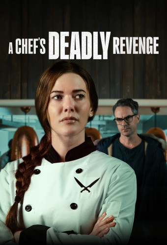 A Chef's Deadly Revenge (2024) poster