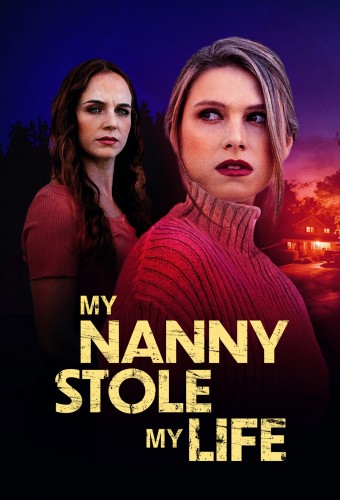 My Nanny Stole My Life (2024) poster