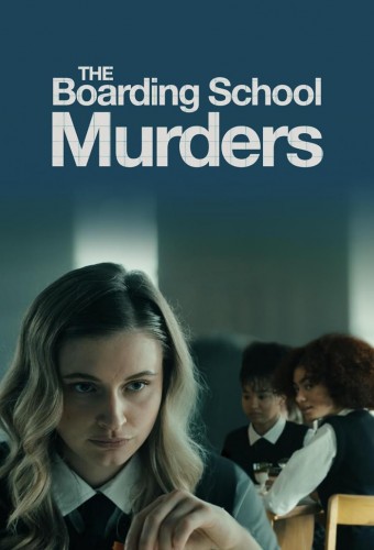 The Boarding School Murders (2024) poster