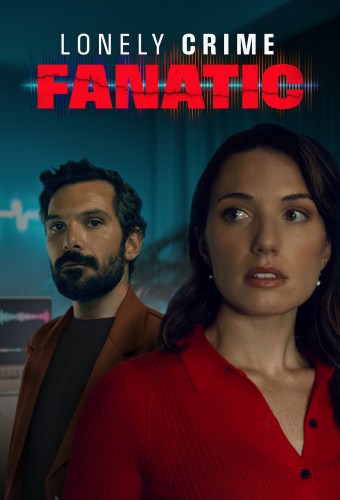 Lonely Crime Fanatic (2024) poster