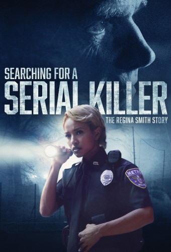 Searching for a Serial Killer: The Regina Smith Story (2024) poster