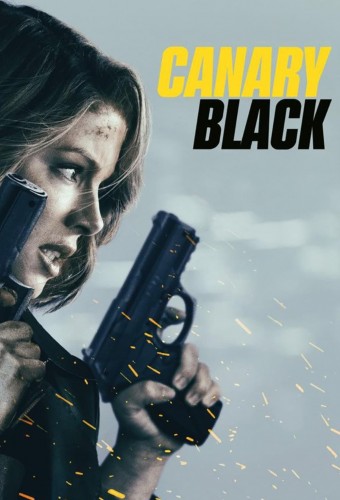 Canary Black (2024) poster