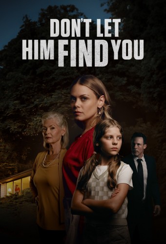 Don’t Let Him Find You (2024) poster