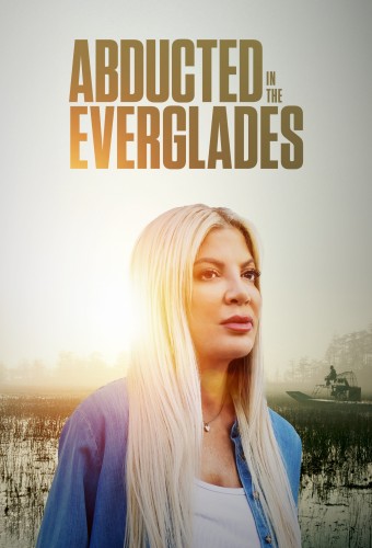 Abducted in the Everglades (2025) poster