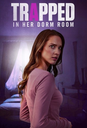 Trapped in Her Dorm Room (2025) poster