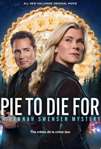 Pie To Die For: A Hannah Swensen Mystery (2025) poster