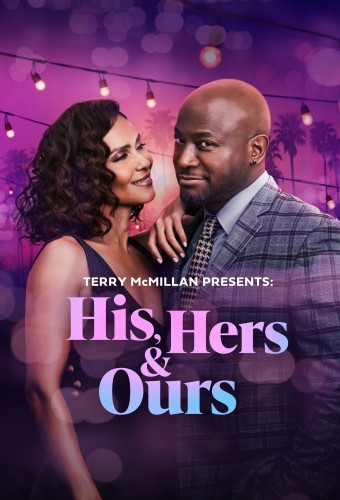 Terry McMillan Presents: His, Hers & Ours (2025) poster