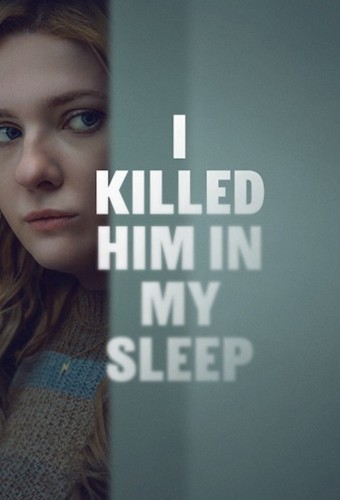 I Killed Him in My Sleep (2026) poster