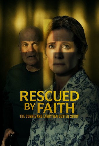 Rescued by Faith: The Connie and Larry Van Oosten Story (2026) poster