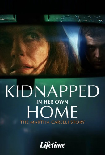 Kidnapped in Her Own Home: The Martha Carelli Story (2026) poster