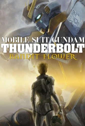 Kidou Senshi Gundam Thunderbolt: Bandit Flower – plakat anime