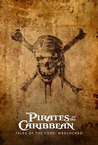 Pirates of the Caribbean: Tales of the Code: Wedlocked (2011) poster