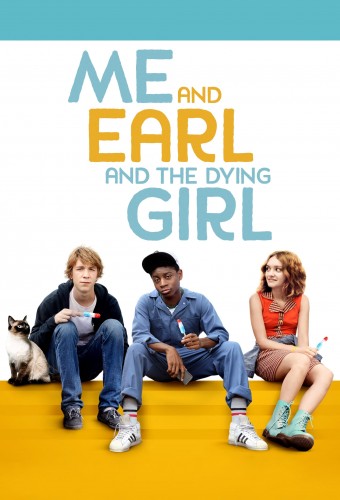 Me and Earl and the Dying Girl afişi