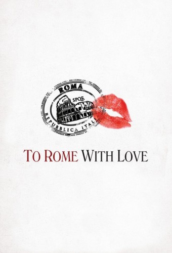 To Rome with Love afişi