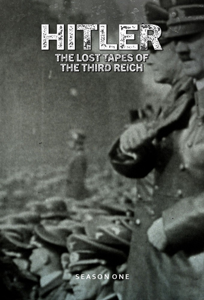 Hitler: The Lost Tapes of the Third Reich season 1