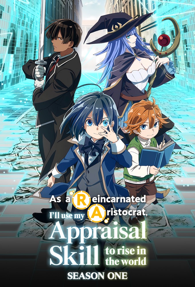 As a Reincarnated Aristocrat, I'll Use My Appraisal Skill to Rise in the World poster