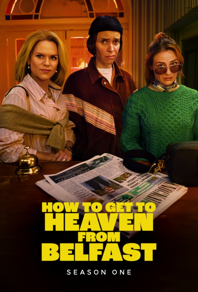 How to Get to Heaven from Belfast poster