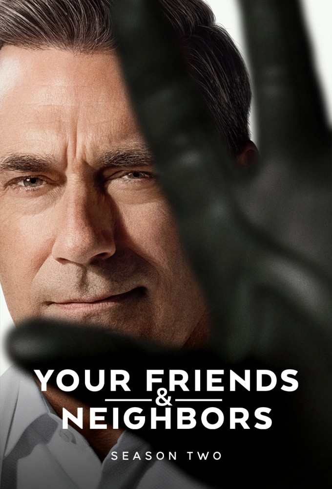 Your Friends & Neighbors poster